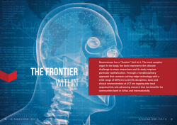Neuroscience has a &ldquo;frontier&rdquo; feel to it. The most complex organ in