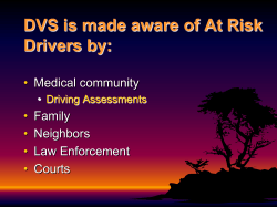 DVS is made aware of At Risk Drivers by: