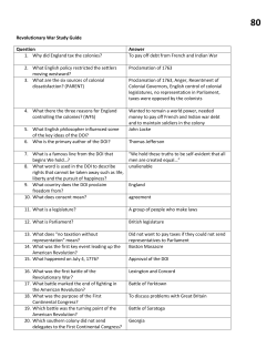 Revolutionary War Study Guide Question Answer 1. Why did