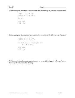Quiz 11 Name: 1) Draw a diagram showing the array contents after