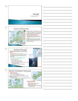 Geography Unit 4 Europe itself is a large peninsula Smaller