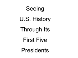 The First 5 Presidents