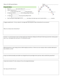 Physics 01-08 Projectile Motion Name: Projectile Motion