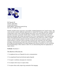 PAP Spanish III Teacher: Indra Mota Contact Information: Email