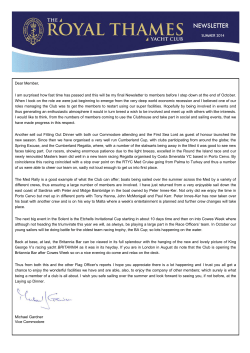 SUMMER 2014 Dear Member, I am surprised how fast time has