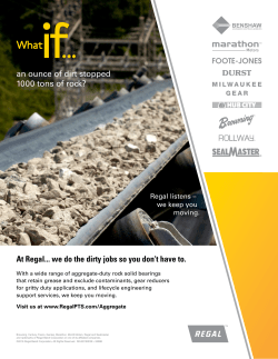 an ounce of dirt stopped 1000 tons of rock? At Regal... we do the