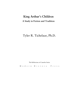 King Arthur`s Children Tyler R. Tichelaar, Ph.D.
