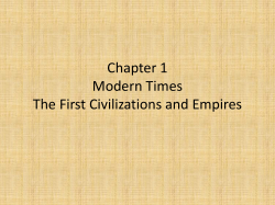 Chapter 1 Modern Times The First Civilizations and Empires