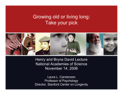 Growing old or living long: Take your pick