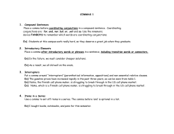 COMMAS 1 1. Compound Sentences Place a comma before