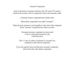 Aromatic Compounds Early in the history of organic chemistry (late