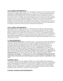 1. FLY AMERICA REQUIREMENTS The Contractor agrees to