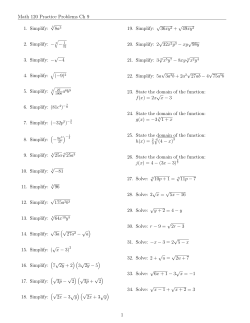 Math 120 Practice Problems Ch 9 1. Simplify: 3 &radic; 8a3 2. Simplify