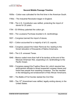 Second Middle Passage Timeline 1600s &ndash; Cotton was cultivated for