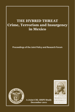 THE HYBRID THREAT Crime, Terrorism and Insurgency in Mexico