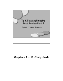 To Kill a Mockingbird Test Review Part 1 Chapters 1 &ndash; 11