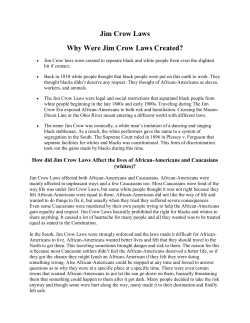 Jim Crow Laws Why Were Jim Crow Laws Created?