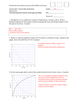 1. Phosphorus-32 is a radioactive isotope of P that decays via beta