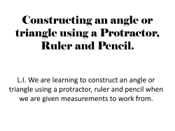 Constructing an angle or triangle using a Protractor, Ruler and Pencil.