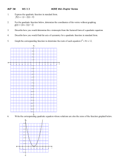 1. Express the quadratic function in standard form. 2. For the