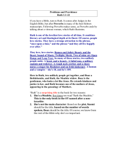 Problems and Providence Ruth 1:1-22 If you have a Bible, turn to