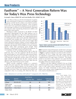 FastForm&trade; &ndash; A Next Generation Pattern Wax for Today`s