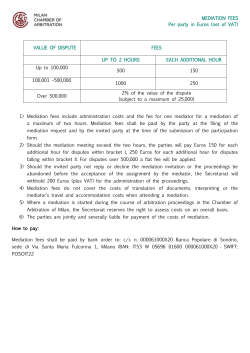MEDIATION FEES Per party in Euros (net of VAT)