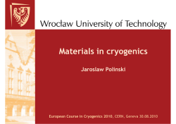 Materials in cryogenics Jaroslaw Polinski