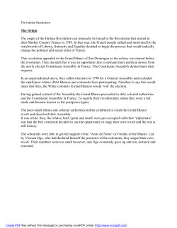 The Origin The origin of the Haitian Revolution can ironically be