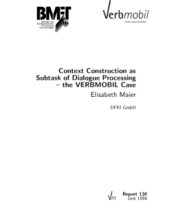 Context Construction as Subtask of Dialogue Processing