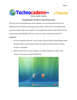Page | 1 Navigating the Windows Operating System We have now