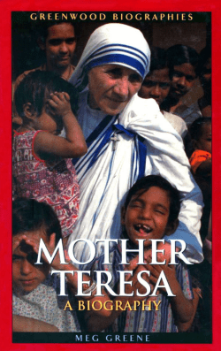 Mother Teresa: A Biography