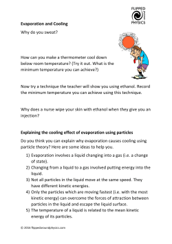 Evaporation and Cooling Why do you sweat? How can you make a