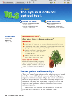 The eye is a natural optical tool.