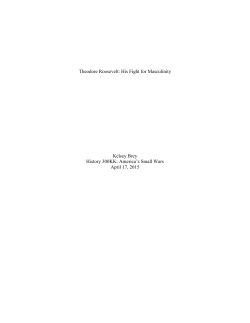 Theodore Roosevelt: His Fight for Masculinity Kelsey