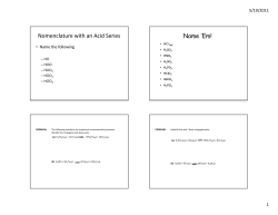 Nomenclature with an Acid Series Name `Em!