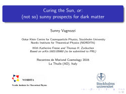 Curing the Sun, or - Rencontres de Moriond