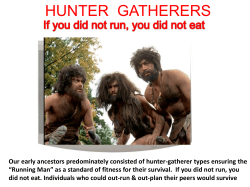 HUNTER GATHERERS - The Achievement Gap Initiative