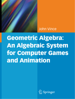 Geometric Algebra: An Algebraic System for Computer Games and