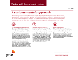 The big bet - Gaming industry insights: A customer centric