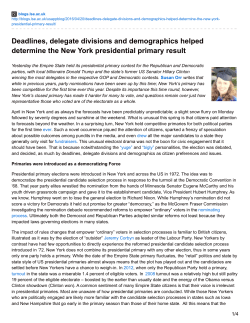 Deadlines, delegate divisions and demographics helped determine