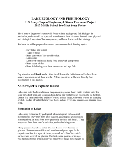 Lakes are water bodies which are deep enough (greater than 2 m