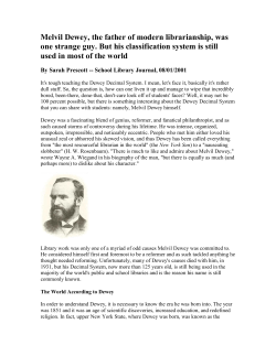 Melvil Dewey, the father of modern librarianship, was one strange