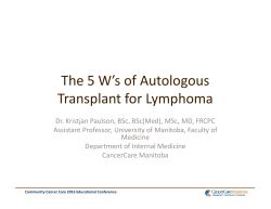 The 5 W`s of Autologous Transplant for Lymphoma