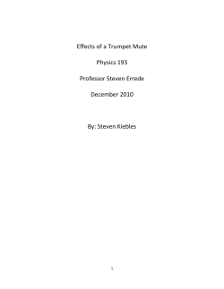Effects of a Trumpet Mute Physics 193 Professor Steven Errede