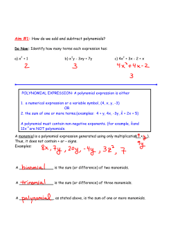 Aim #1: How do we add and subtract polynomials?