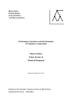 Performance Incentives and the Dynamics of Voluntary