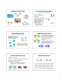 LIQUIDS / SOLIDS / IMFs Intermolecular Forces (IMFs