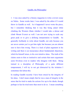 Gandhi, the Philosopher 1. I was once asked by a literary magazine