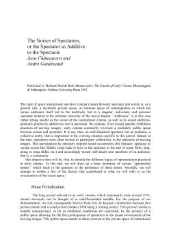 The Noises of Spectators, or the Spectator as Additive to the